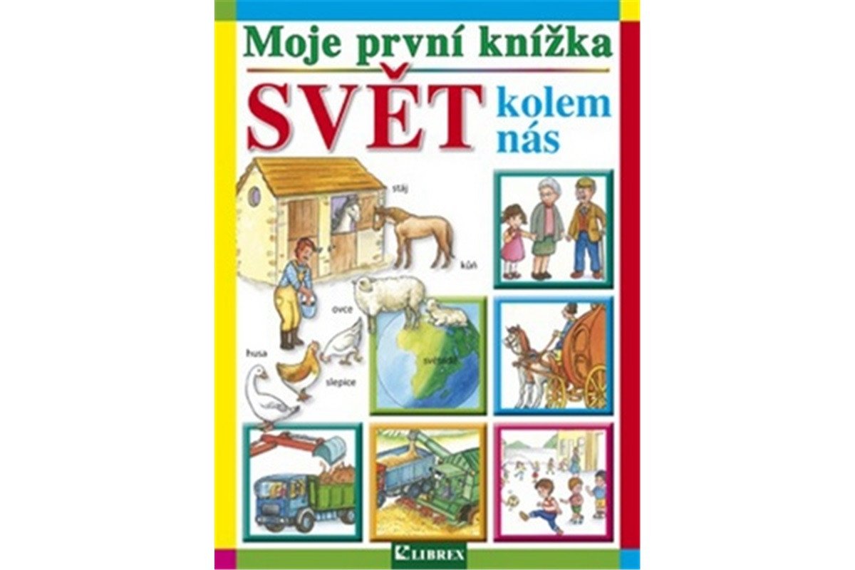 Moje první knížka Svět kolem nás