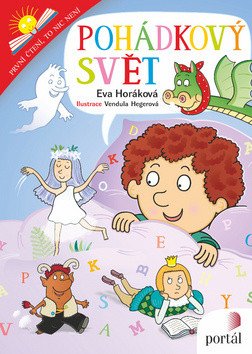 Pohádkový svět - První čtení to nic není – Horáková Eva