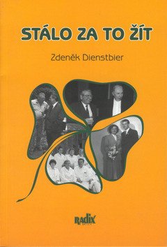 Stálo za to žít – Dienstbier Zdeněk