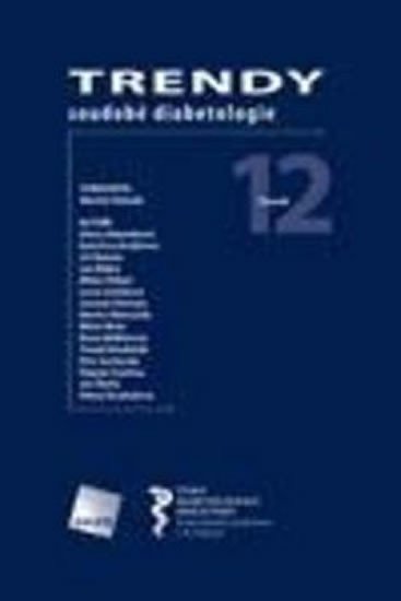 Trendy soudobé diabetologie Svazek 12 – Haluzík Martin