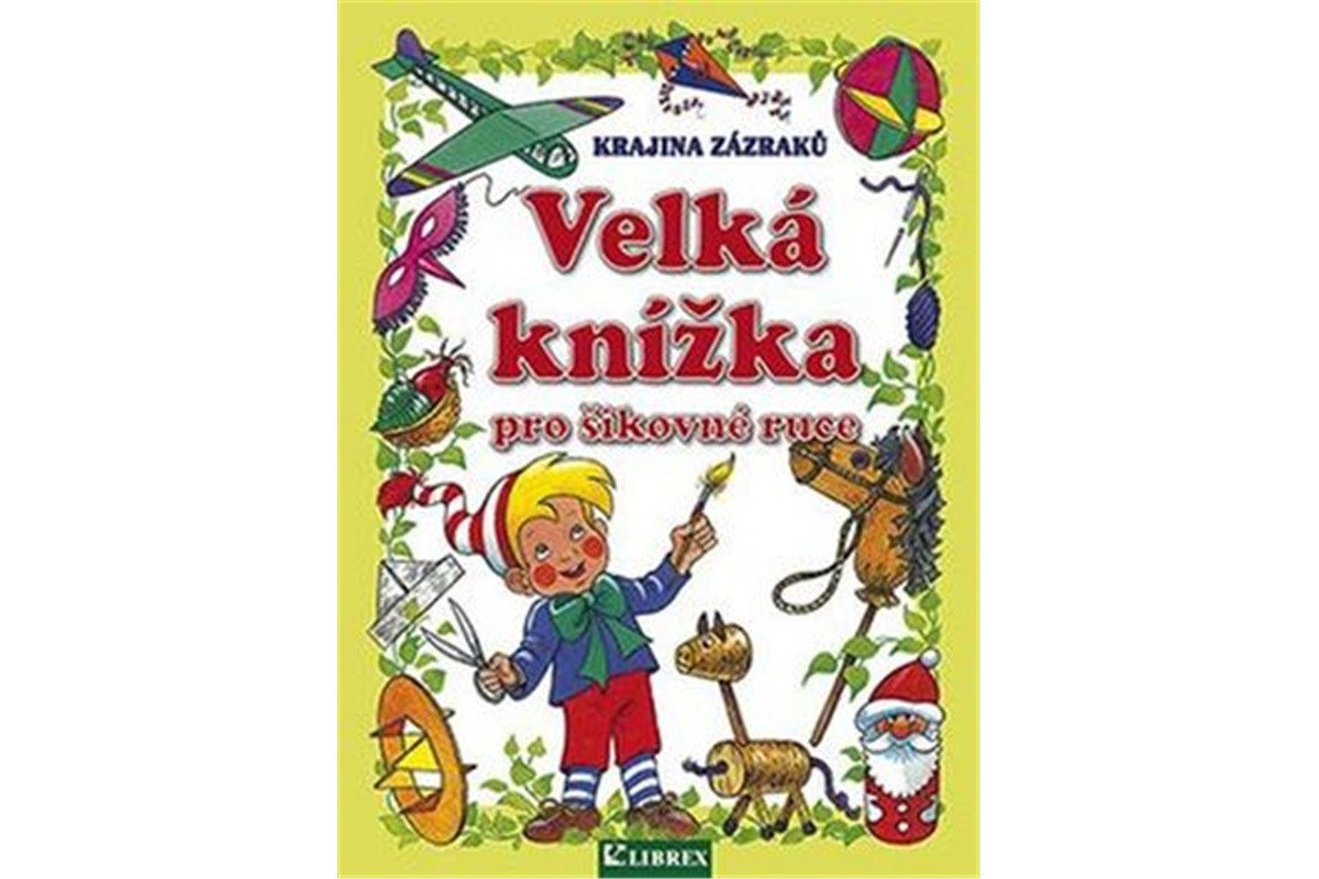 Velká knížka pro šikovné ruce