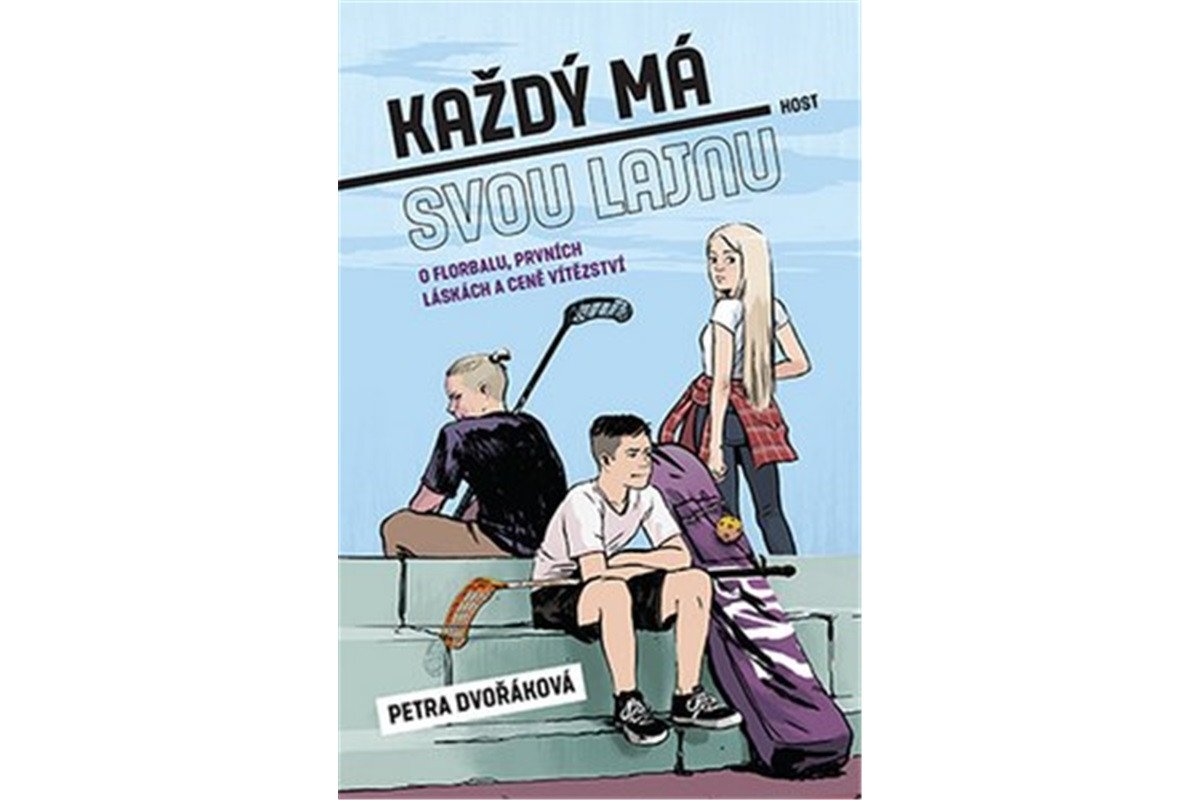 Každý má svou lajnu - O florbalu prvních láskách a ceně vítězství – Dvořáková Petra
