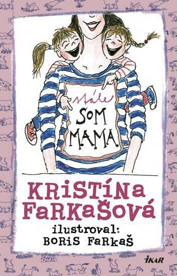 Stále som mama – Farkašová Kristína
