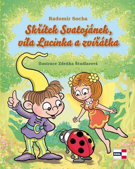 Skřítek Svatojánek víla Lucinka a zvířátka – Socha Radomír