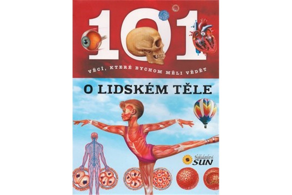 101 věcí které bychom měli vědět o lidském těle
