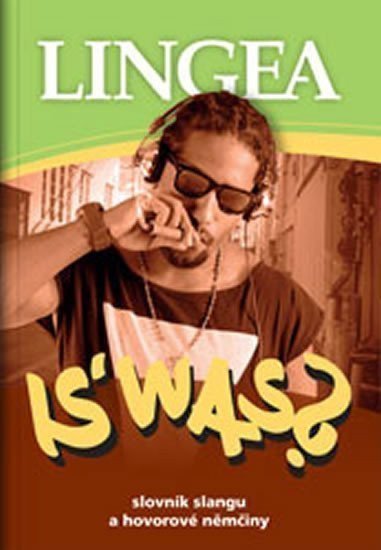 IS WAS Slovník slangu a hovorové němčiny – group of authors
