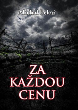 Za každou cenu – Pekař Michal