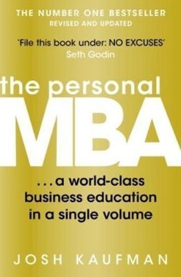 The Personal MBA A World-class Business Education in a Single Volume – Kaufman Josh