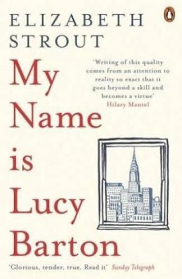 My Name Is Lucy Barton – Stroutová Elizabeth