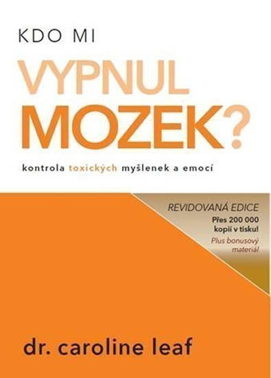 Kdo mi vypnul mozek – Leaf Caroline