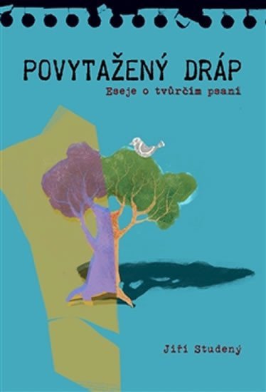 Povytažený dráp - Eseje o tvůrčím psaní – Studený Jiří
