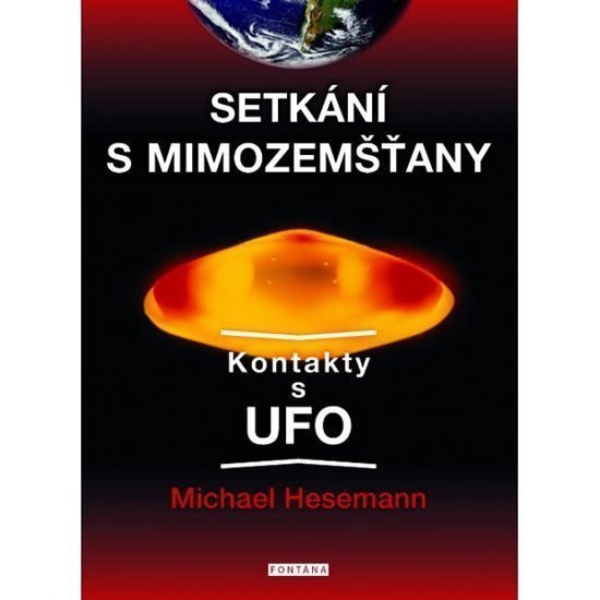 Setkání s mimozemšťany - Kontakty s UFO – Hesemann Michael