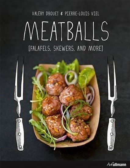 Meatballs Falafels Skewers and More – Drouet Valéry