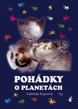 Pohádky o planetách – Kopcová Gabriela