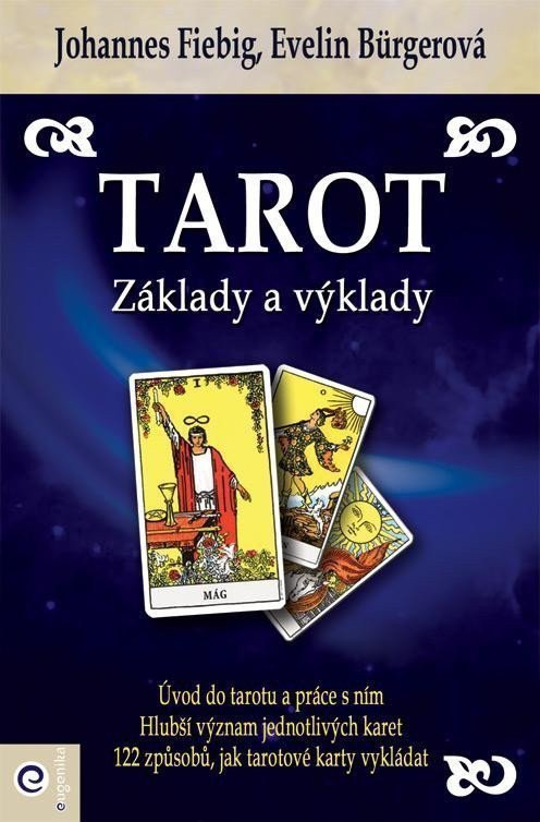 Tarot - Základy a výklady – Fiebig Johannes
