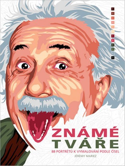 Známé tváře - 88 portrétů k vymalování podle čísel – Mariez Jérémy (2017)