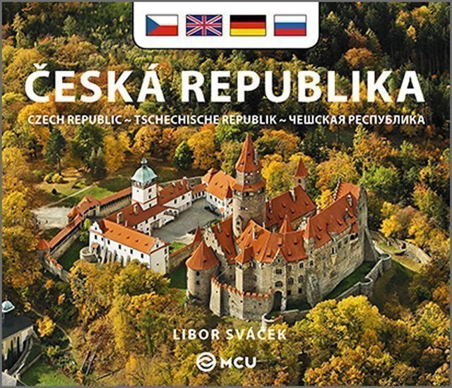 Česká republika - maláčesky anglicky německy rusky – Sváček Libor