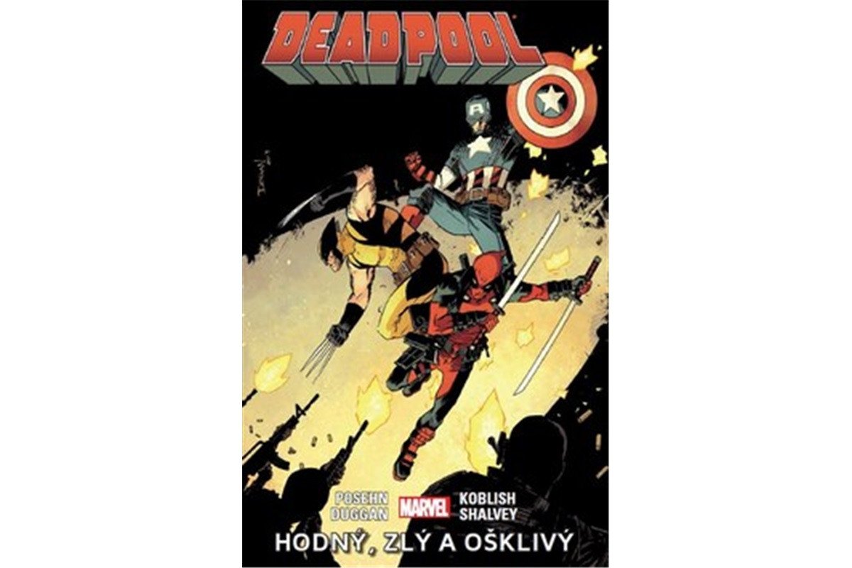 Deadpool 3 - hodný zlý ošklivý – Posehn Brian