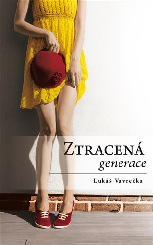 Ztracená generace – Vavrečka Lukáš