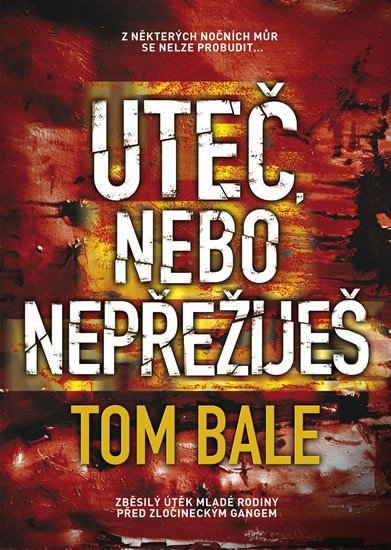 Uteč nebo nepřežiješ – Bale Tom