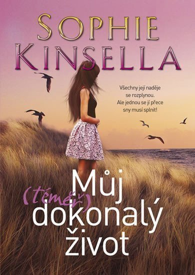 Můj téměř dokonalý život – Kinsella Sophie