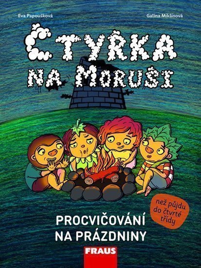 Čtyřka na Moruši - Procvičování na prázdniny – Papoušková Eva