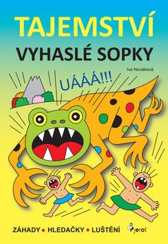 Tajemství vyhaslé sopky – Nováková Iva (2017)