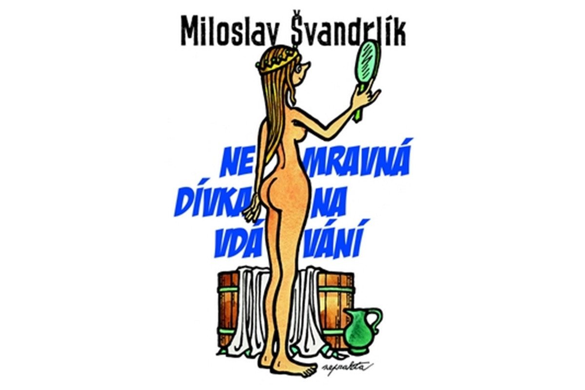 Nemravná dívka na vdávání – Švandrlík Miloslav