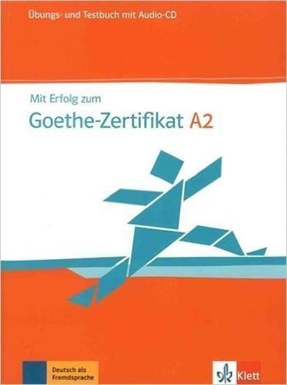 Mit Erfolg zum Goethe A2 – ÜbTestbuch CD