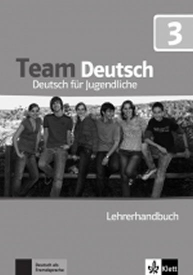 Team Deutsch 3 (B1) – Lehrerhandbuch (2017)