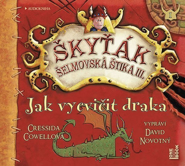 Jak vycvičit draka Škyťák Šelmovská Štika III 1 - CDmp3 Čte David Novotný