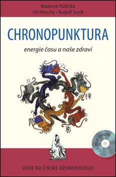 Chronopunktura - Energie času a naše zdraví – Růžička Radomír