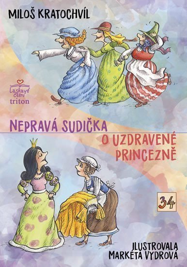 Nepravá sudička O uzdravené princezně – Kratochvíl Miloš