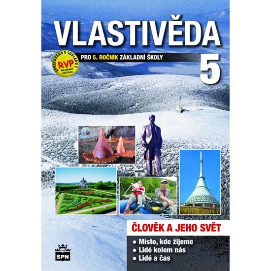 Vlastivěda pro 5ročník základní školy - Člověk a jeho svět – group of authors