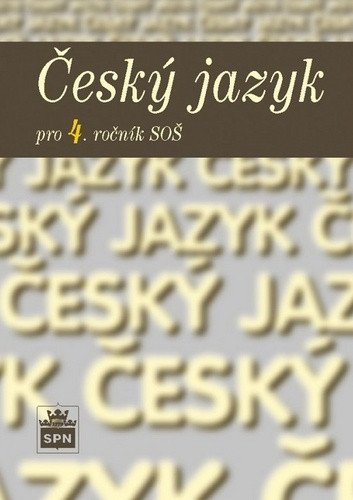 Český jazyk pro 4 ročník SOŠ – Čechová Marie