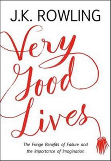 Very Good Lives – Rowlingová Joanne Kathleen