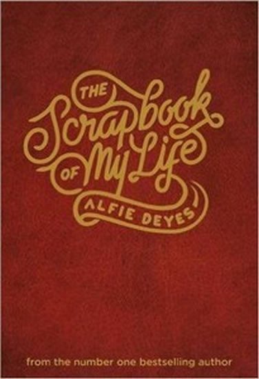 The Scrapbook of My Life – Deyes Alfie