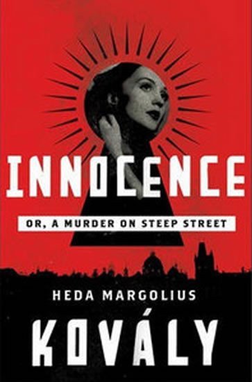 Innocence - Or Murder on Steep Street - hardback – Kovályová-Margoliová Heda