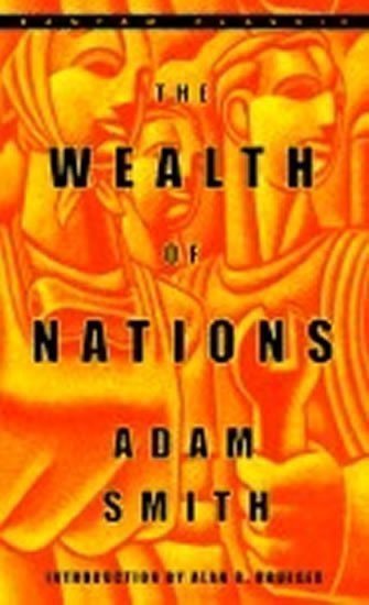The Wealth of Nations – Smith Adam
