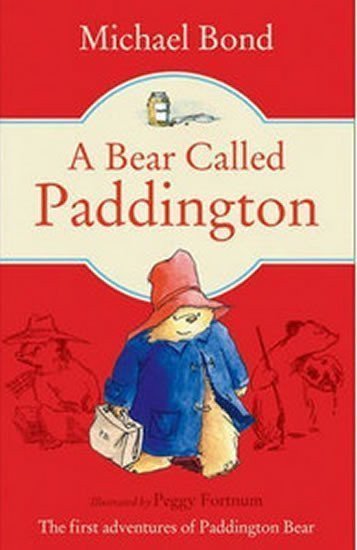 A Bear Called Paddington – Bond Michael