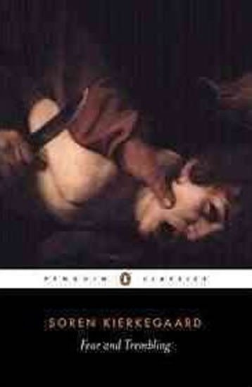 Fear and Trembling – Kierkegaard Soren