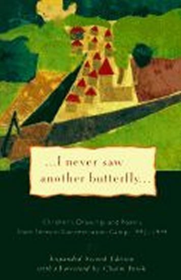 I Never Saw Another Butterfly – Volavková Hana