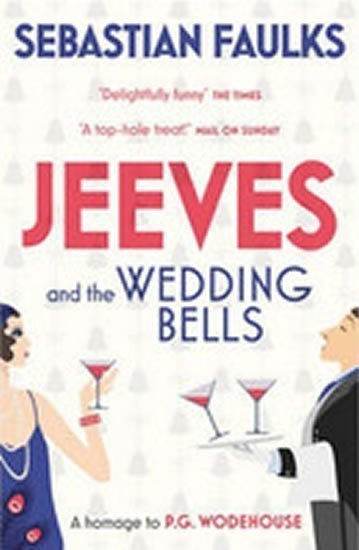 Jeeves and the Wedding Bells – Faulks Sebastian