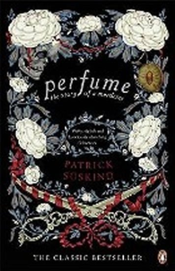 Perfume - The Story of a Murderer – Süskind Patrick