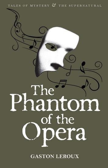 Phantom of the Opera – Leroux Gaston