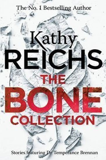 The Bone Collection – Reichs Kathy