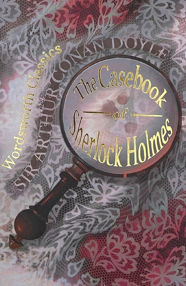 The Casebook of Sherlock Holmes His Last Bow – Doyle Arthur Conan