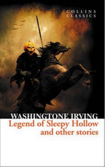 The Legend of Sleepy Hollow – Irving Washington