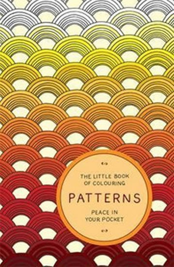 The Little Book of Colouring Patterns - Peace in Your Pocket – Anderson Amber