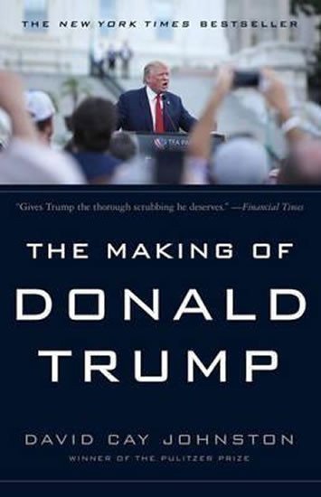 The Making of Donald Trump – Johnston David Cay
